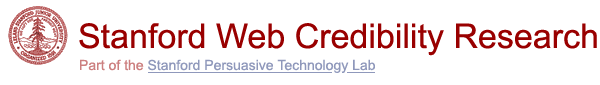 Stanford Guidelines for Web Credibility - part of the Stanford Persuasive Technology Lab